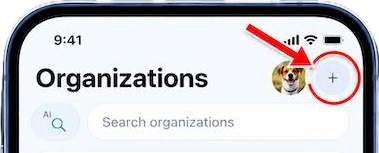 The “+” button on the Organizations screen